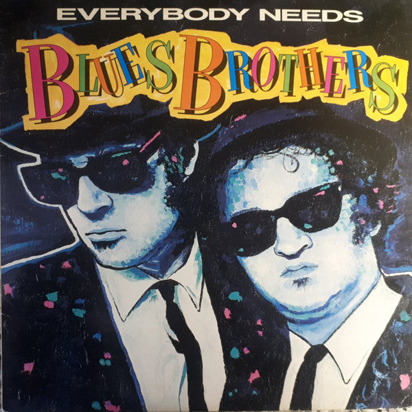 The Blues Brothers - Everybody Needs Blues Brothers