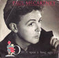Paul McCartney ‎– Once Upon A Long Ago - (7")