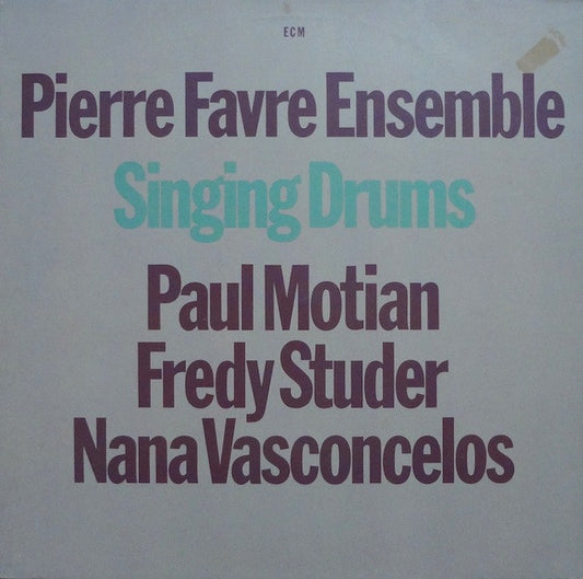 Pierre Favre Ensemble – Singing Drums
