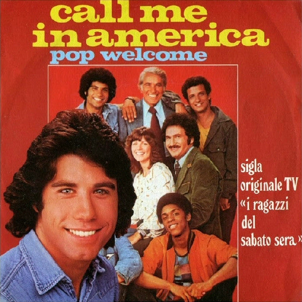 Pop Welcome – Call Me In America - (7")