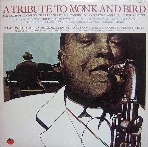 Thad Jones / George Adams / George Lewis / Stanley Cowell / Reggie Workman / Lenny White / Heiner Stadler – A Tribute To Monk And Bird