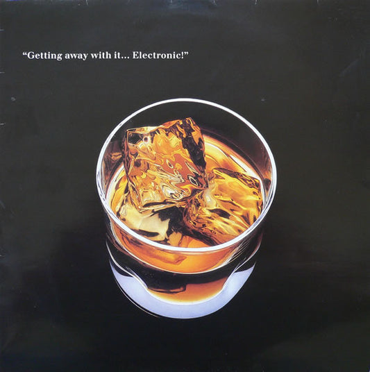Electronic – Getting Away With It...