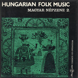 Various – Hungarian Folk Music Il. = Magyar Népzene Il. - (BOX)