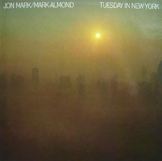 Jon Mark / Mark-Almond – Tuesday In New York