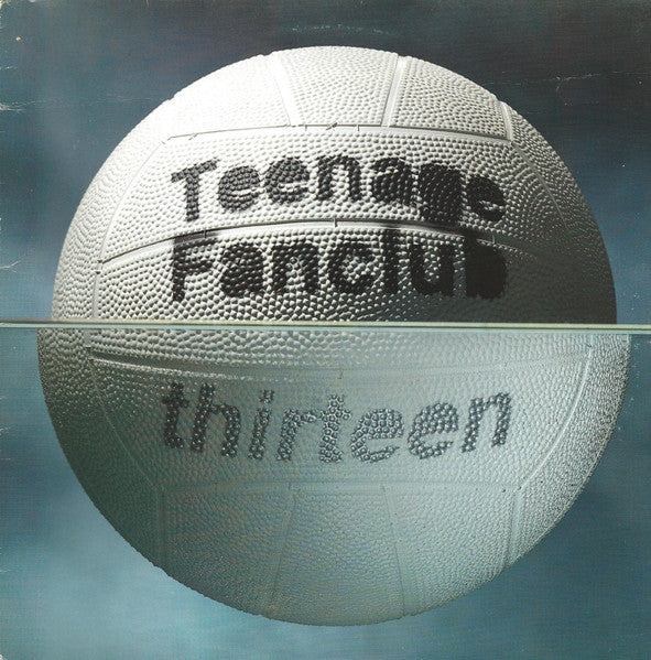 Teenage Fanclub – Thirteen