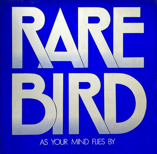 Rare Bird – As Your Mind Flies By
