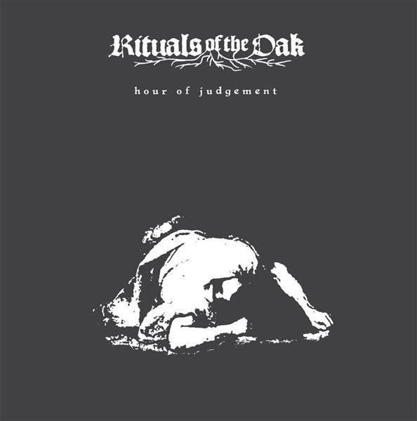 Rituals Of The Oak ‎– Hour Of Judgement