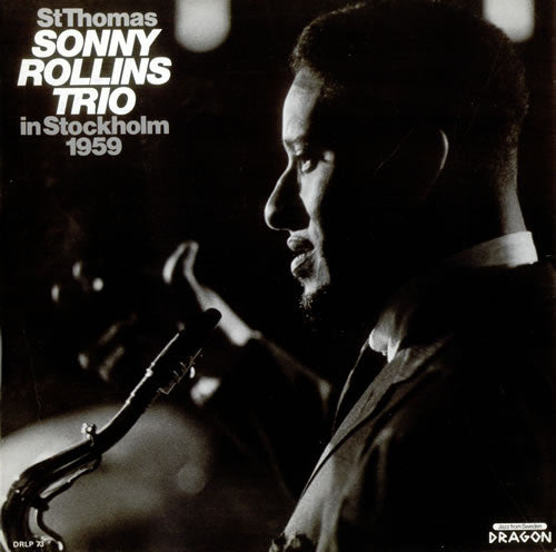 Sonny Rollins Trio – St Thomas - Sonny Rollins Trio In Stockholm 1959