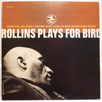 Sonny Rollins – Rollins Plays For Bird