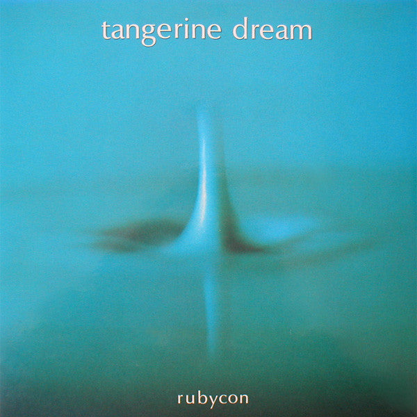 Tangerine Dream ‎– Rubycon