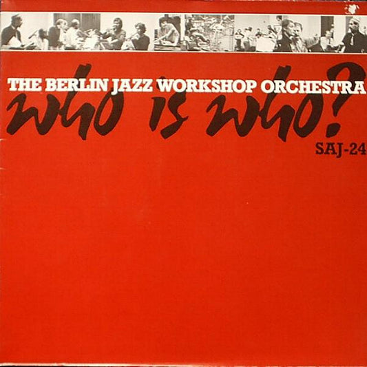 The Berlin Jazz Workshop Orchestra – Who Is Who?
