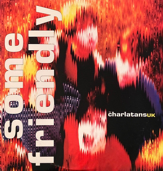 The Charlatans UK – Some Friendly