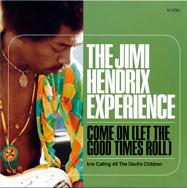 The Jimi Hendrix Experience – Come On (Let The Good Times Roll) - (7")