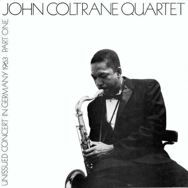 The John Coltrane Quartet – Unissued Concert In Germany 1963 Part One