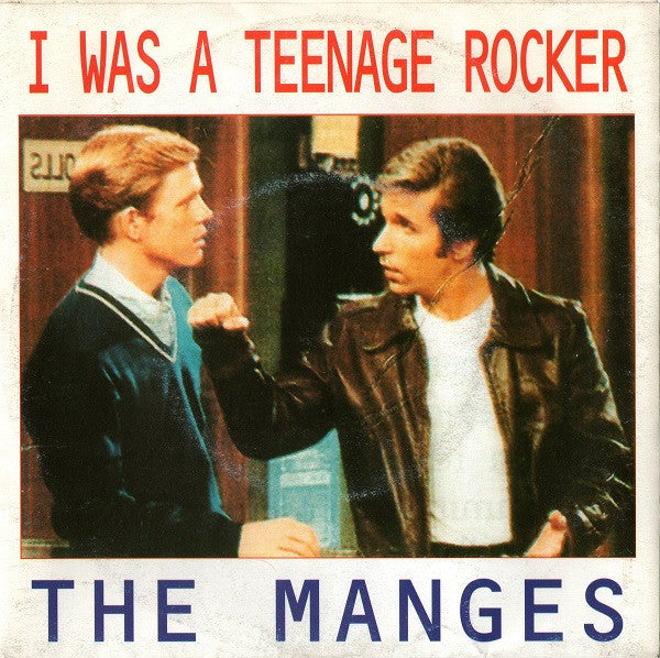 The Manges – I Was A Teenage Rocker