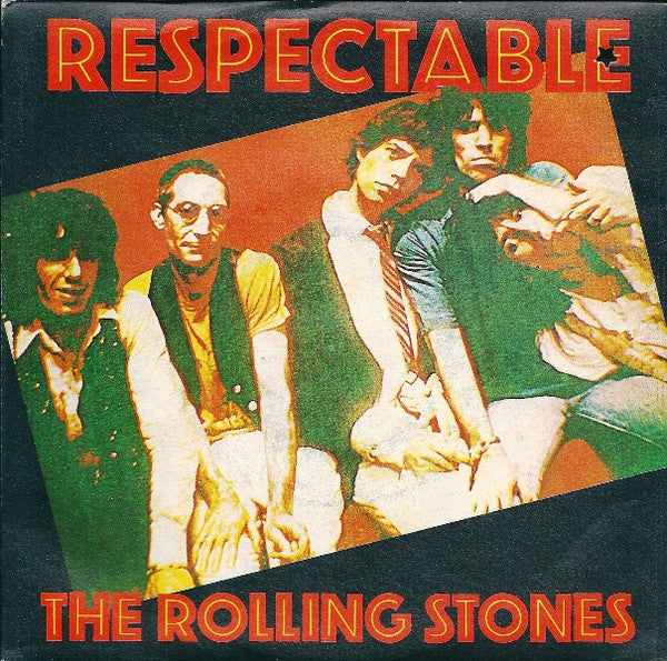 The Rolling Stones – Respectable - (7")