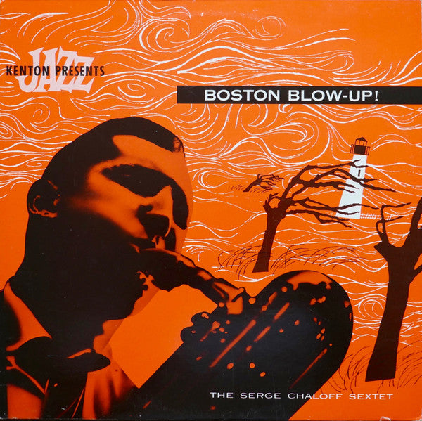 The Serge Chaloff Sextet – Boston Blow-Up!