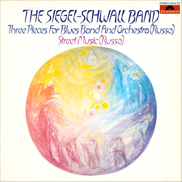 The Siegel-Schwall Band And The San Francisco Symphony Orchestra – Three Pieces For Blues Band And Orchestra (Russo) Street Music (Russo)