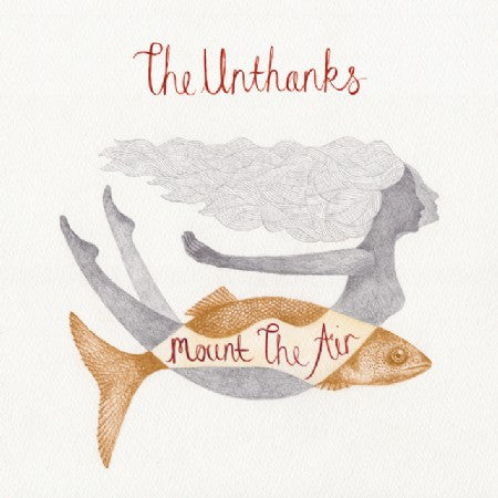 The Unthanks – Mount The Air