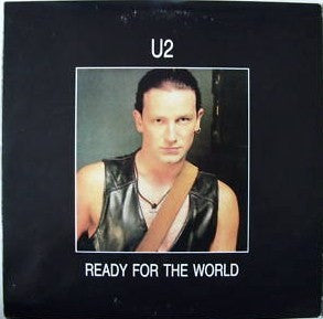 U2 – Ready For The World - (unofficial)