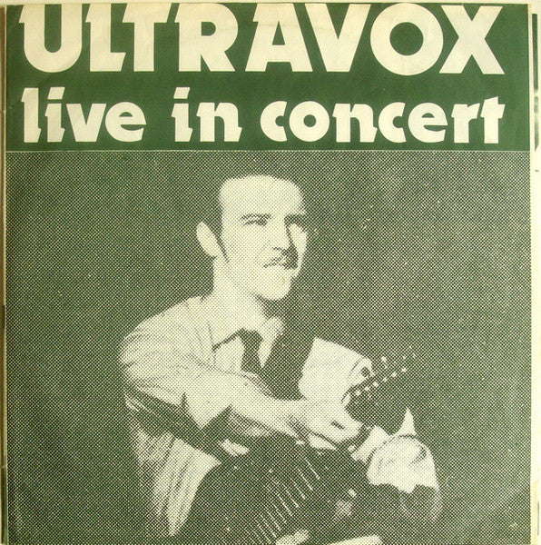 Ultravox – Ultravox Live In Concert - (unofficial)