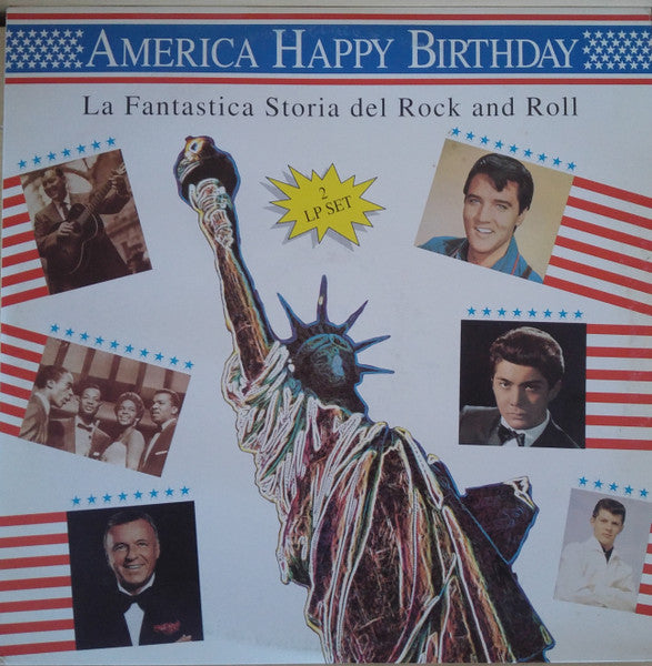 Various – America Happy Birthday - La Fantastica Storia del Rock And Roll