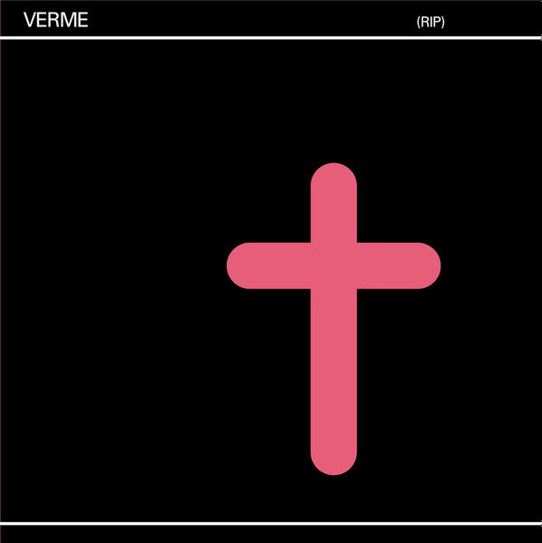 Verme – (RIP)