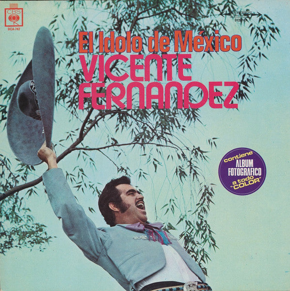 Vicente Fernandez – El Idolo De México