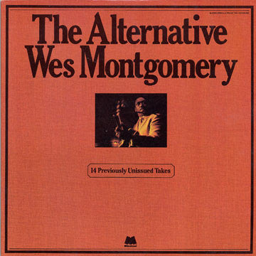 Wes Montgomery ‎– The Alternative Wes Montgomery