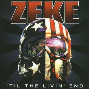 Zeke – 'Til The Livin' End