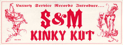 S & M - Kinky Kut