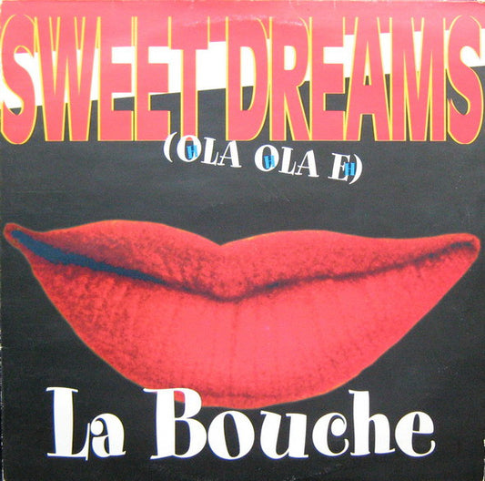 La Bouche - Sweet Dreams (Hola Hola Eh)