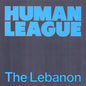 The Human League - The Lebanon