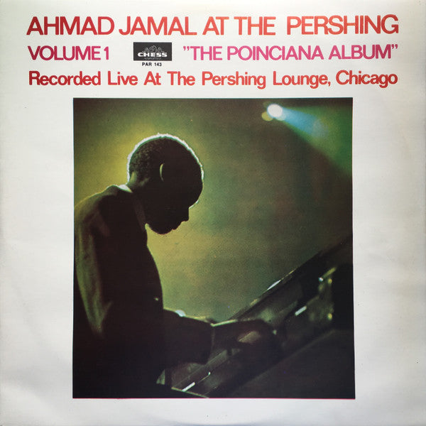 Ahmad Jamal Trio – Ahmad Jamal At The Pershing Volume 1 "The Poinciana Album"