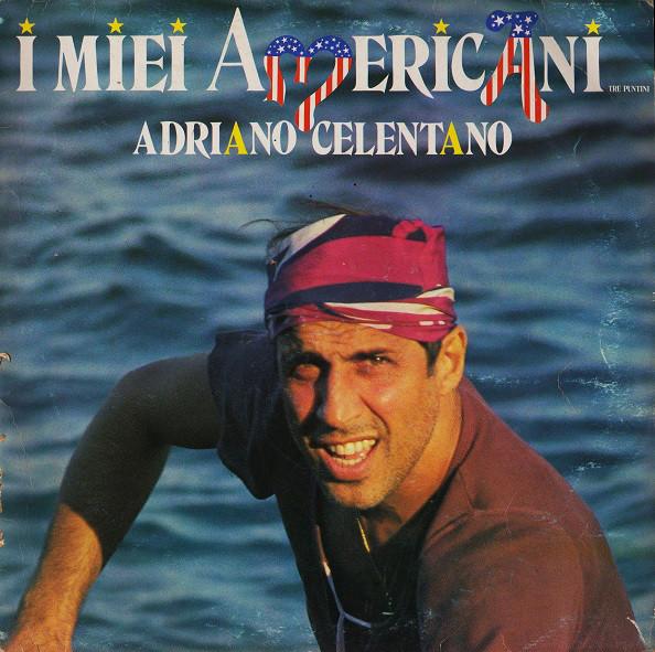 Adriano Celentano ‎– I Miei Americani (Tre Puntini)