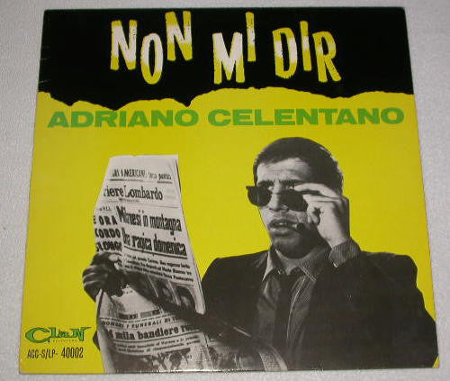Adriano Celentano ‎– Non Mi Dir
