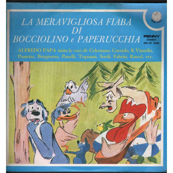 Alfredo Papa – La Meravigliosa Fiaba Di Bocciolino E Paperucchia