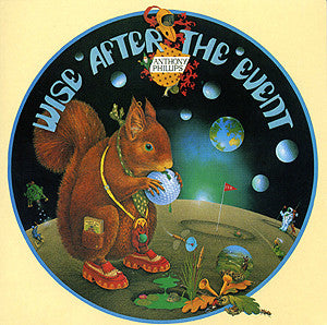 Anthony Phillips ‎– Wise After The Event