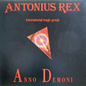 Antonius Rex ‎– Anno Demoni