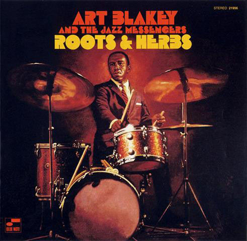 Art Blakey & The Jazz Messengers ‎– Roots & Herbs