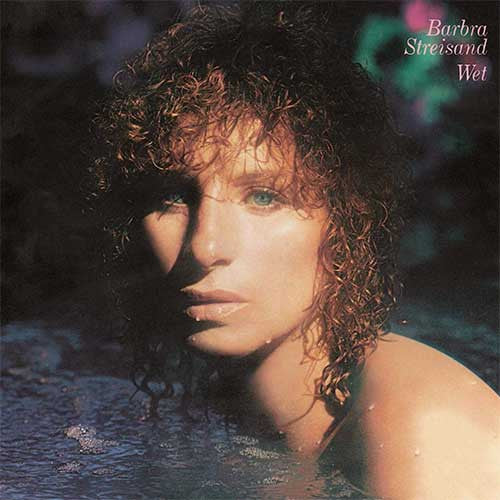 Barbra Streisand ‎– Wet