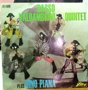 Basso Valdambrini Quintet Plus Dino Piana ‎– Basso Valdambrini Plus Dino Piana