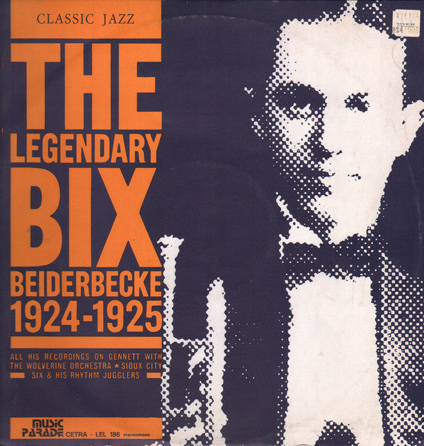 Bix Beiderbecke ‎– The legendary Bix Beiderbecke - 1924-1925