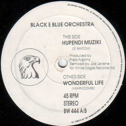 Black E Blue Orchestra ‎– Wonderful Life / Hupendi Muziki