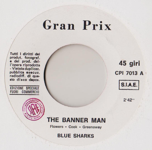 Blue Sharks – The Banner Man - (7") - (ed. speciale fuori commercio)