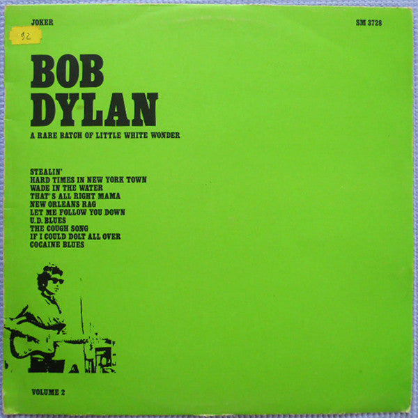 Bob Dylan ‎– A Rare Batch Of Little White Wonder Volume 2 - (Unofficial)