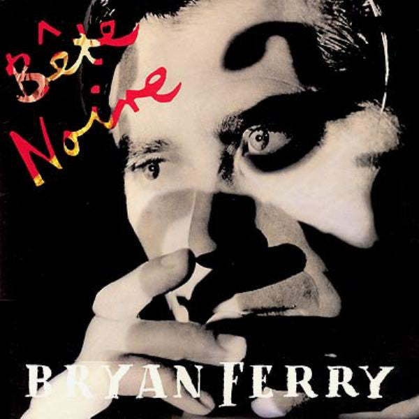 Bryan Ferry ‎– Bête Noire