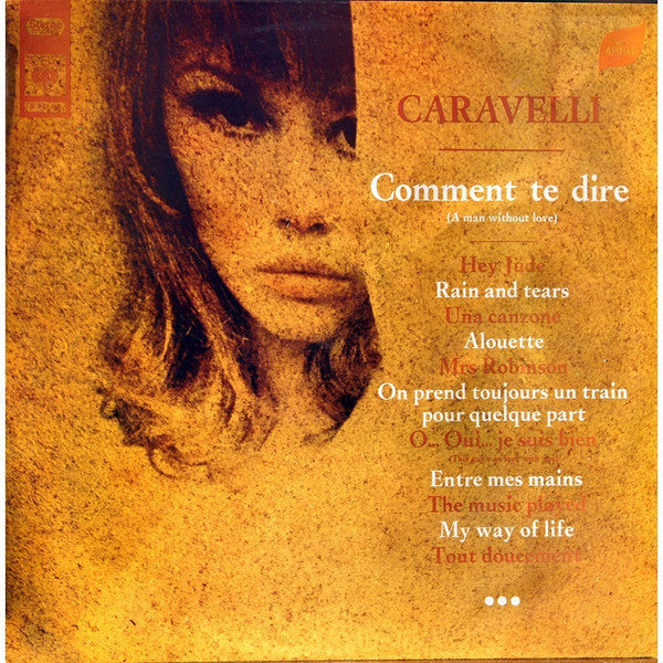 Caravelli ‎– Comment Te Dire