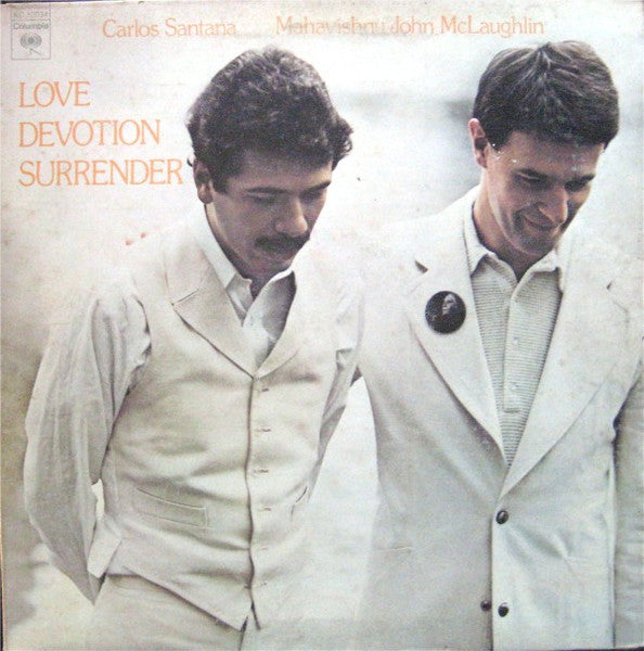 Carlos Santana & Mahavishnu John McLaughlin – Love Devotion Surrender