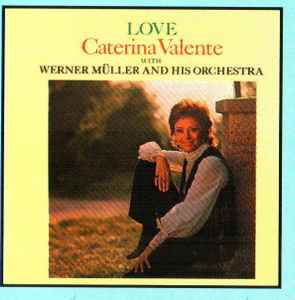 Caterina Valente With Werner Müller And His Orchestra ‎– Love